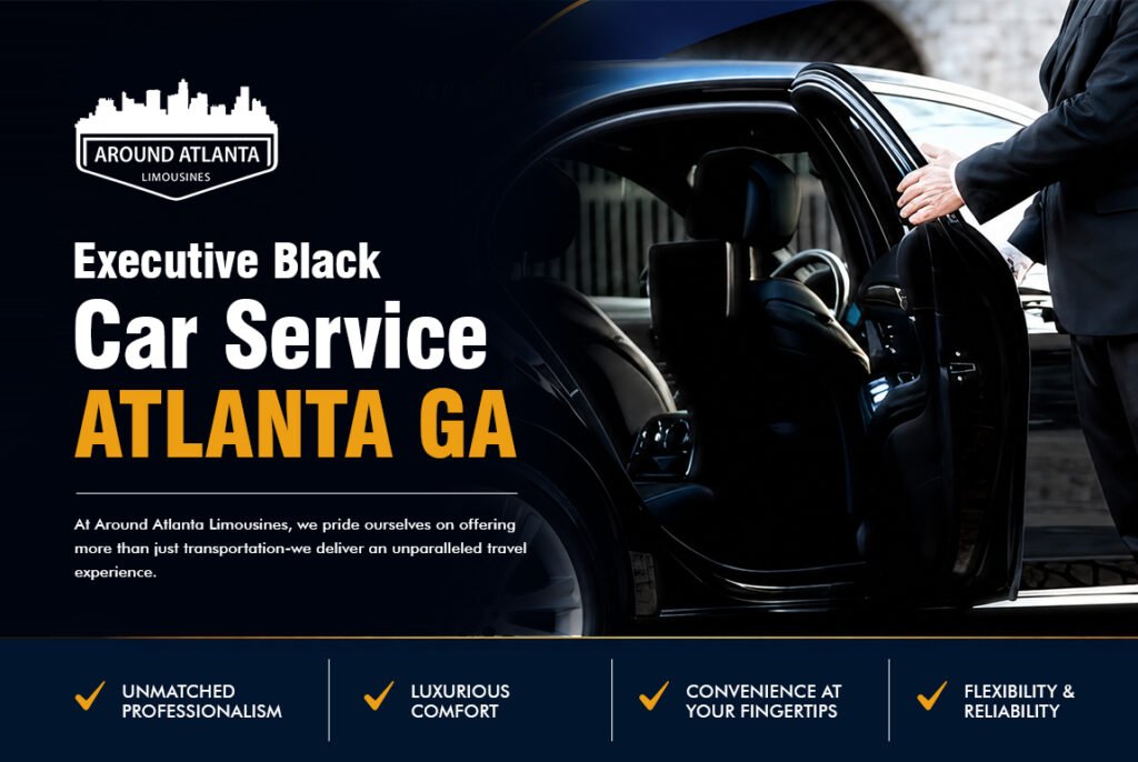 How to Choose the Best Executive Black Car Service Atlanta GA